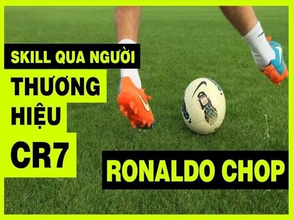 Kỹ thuật thương hiệu của Ronaldo