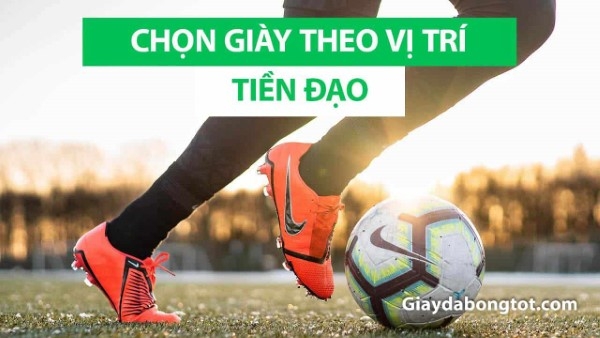 Cách chọn các loại đế giày đá bóng sân cỏ nhân tạo theo vị trí