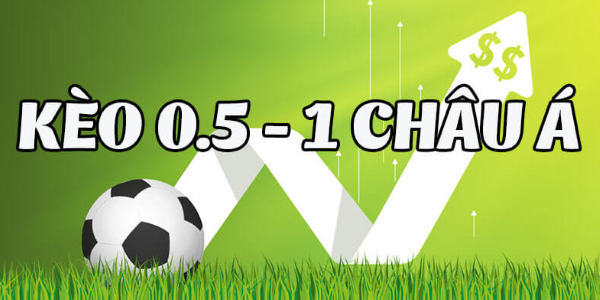 Trong kèo Châu Á kèo chấp 0.5/1 là gì?