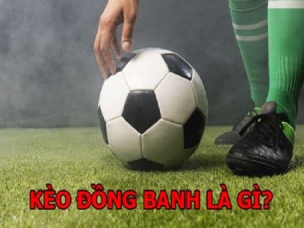 Kèo chấp đồng banh (chấp 0) là gì?