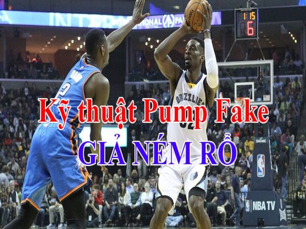 Kỹ thuật Pump Fake